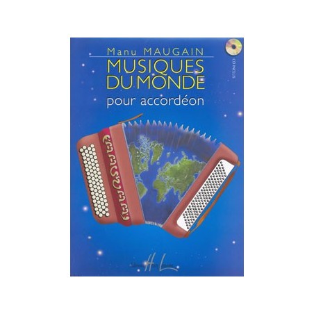 MANU MAUGAIN MUSIQUES DU MONDE POUR ACCORDEON HL28133