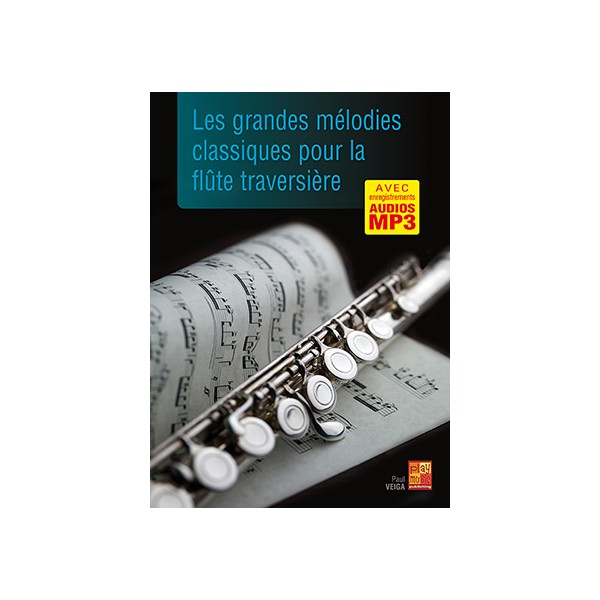 les grandes mélodies classiques pour la flûte traversière partition