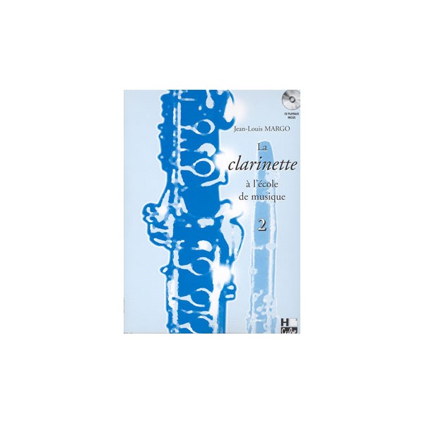 la clarinette a l'ecole de musique vol2