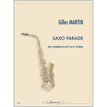 partition gilles martin saxo parade