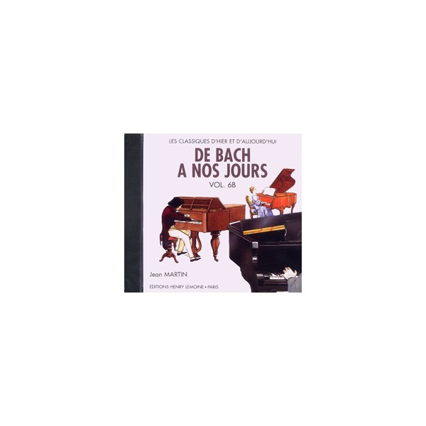 de bach a nos jours volume 6b le CD