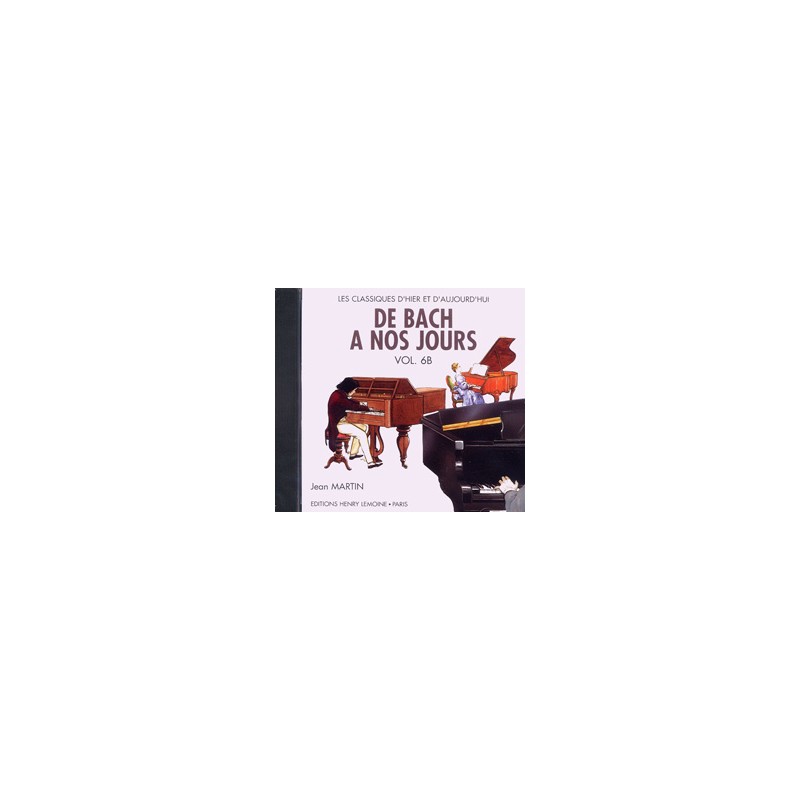 de bach a nos jours volume 6b le CD
