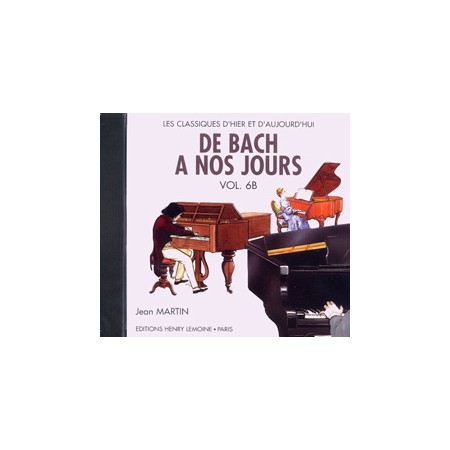 de bach a nos jours volume 6b le CD