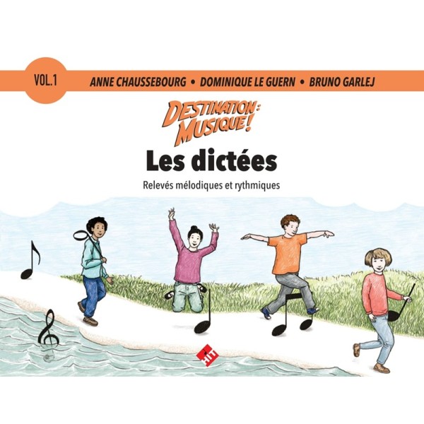 les dictees destination musique volume 1