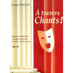 A travers chants volume A - Partition