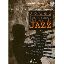 PELLEGRINO JOUEZ LES GRANDS THEMES DU JAZZ TROMPETTE HL28564