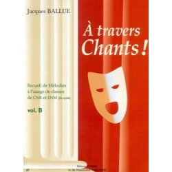 Partition Jacques Ballue - A Travers Chants volume B