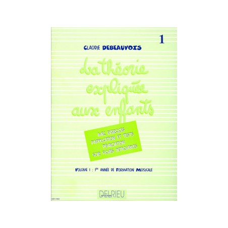 Claudie Debeauvois La théorie expliquée aux enfants