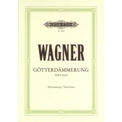 WAGNER CREPUSCULE DES DIEUX GOTTERDAMMERUNG CHANT ET PIANO EDITION PETERS