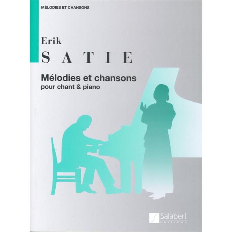 ERIK SATIE MELODIES ET CHANSONS CHANT ET PIANO SALABERT AVIGNON