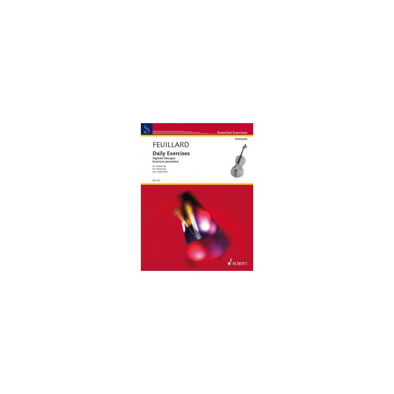 FEUILLARD EXERCICES JOURNALIERS POUR VIOLONCELLE FEUILLARD EXERCICES JOURNALIERS POUR VIOLONCELLE