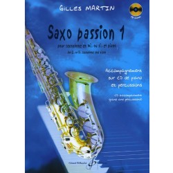 Partition SAXO PASSION de Gilles Martin volume 1 - Avignon - Les Angles 30 - Salon de Provence