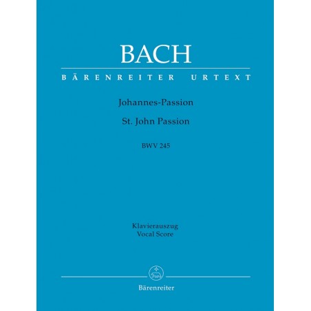 Bach Passion selon Saint Jean - Partition choeur et piano