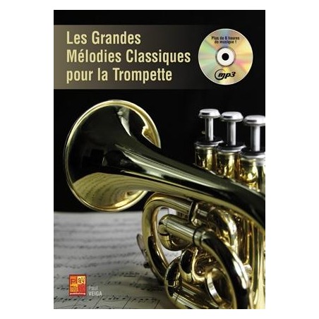 PARTITION VEIGA GRANDES MELODIES CLASSIQUES A LA TROMPETTE PLAY MUSIC