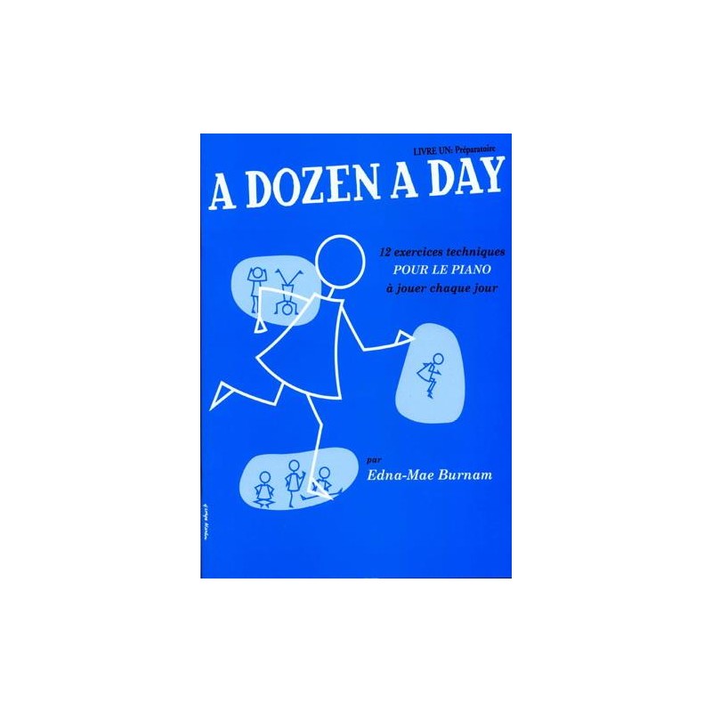 PARTITION PIANO A DOZEN A DAY VOLUME 1 BLEU LE KIOSQUE A MUSIQUE PARTITION PIANO A DOZEN A DAY VOLUME 1 BLEU LE KIOSQUE A MUSIQUE