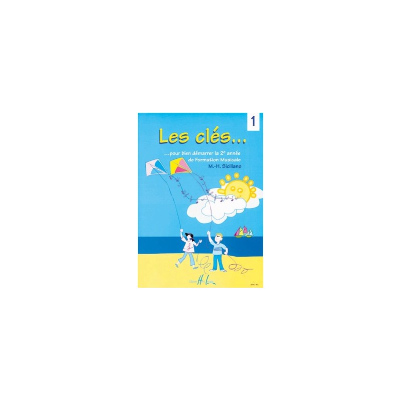 Les Clés volume 1 - Cahier de vacances de la musique - Le kiosque à musique Avignon Les Clés volume 1 - Cahier de vacances de la musique - Le kiosque à musique Avignon