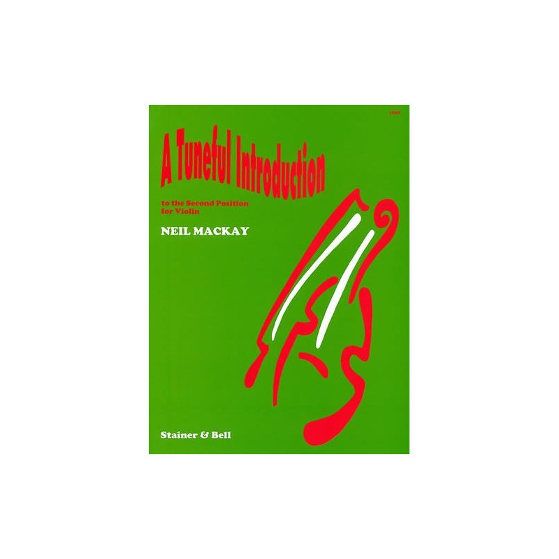 NEIL MACKAY A TUNEFUL INTRODUCTION TO THE SECOND POSITION NEIL MACKAY A TUNEFUL INTRODUCTION TO THE SECOND POSITION