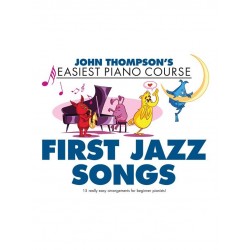 PARTITION PIANO JOHN THOMPSON FIRST JAZZ SONGS WMR10838 LE KIOSQUE A MUSIQUE