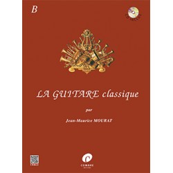 MOURAT LA GUITARE CLASSIQUE VOLUME B NOUVELLE EDITION AVEC CD