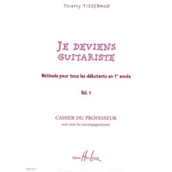 Thierry Tisserand Je deviens guitariste volume 2 - Le kiosque à musique