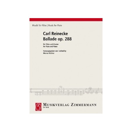 REINECKE BALLADE POUR FLUTE OPUS 288 EDITIONS ZIMMERMANN