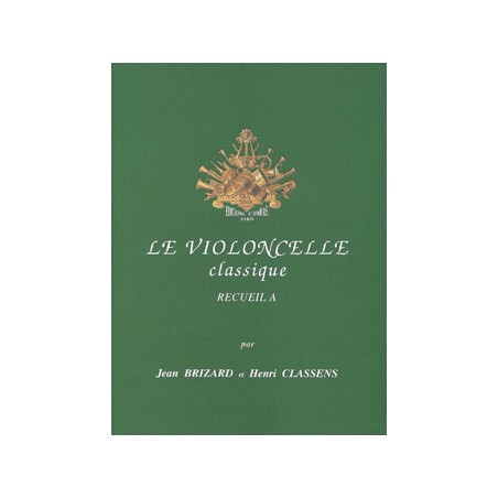 Partition Le Violoncelle Classique volume A - Le kiosque à musique
