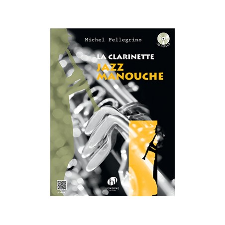 LA CLARINETTE JAZZ MANOUCHE MICHEL PELLEGRINO HL29195