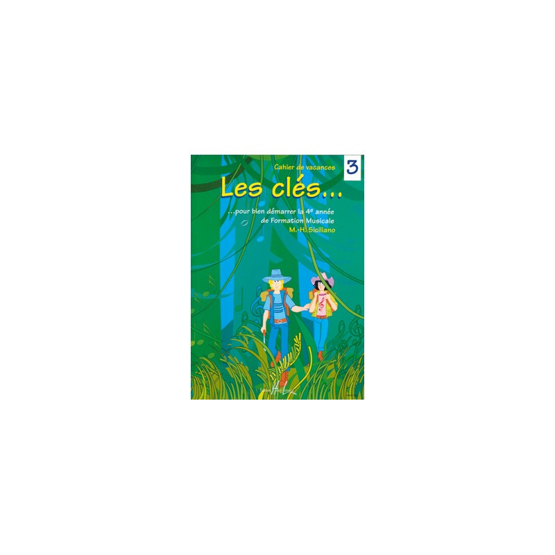 SICILIANO LES CLES CAHIER DE VACANCES MUSIQUE HL26864