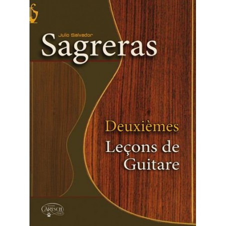 JULIO SAGRERAS DEUXIEMES LECONS DE GUITARE ED.CARISCH MF2224