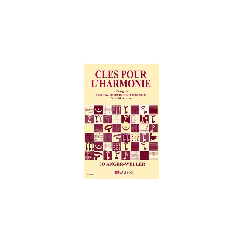 JO ANGER-WELLER CLES POUR L'HARMONIE HL MUSIC HL25202 JO ANGER-WELLER CLES POUR L'HARMONIE HL MUSIC HL25202