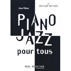 JEAN ROBUR LE PIANO JAZZ POUR TOUS BEUSCHER PB1165 AVIGNON