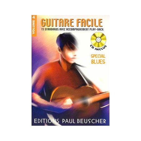 GUITARE FACILE VOLUME 4 SPECIAL BLUES BEUSCHER PB1271