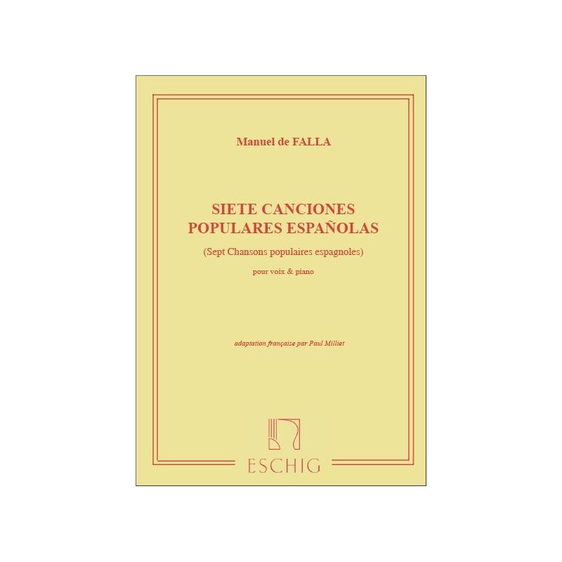 MANUEL DE FALLA SIETE CANCIONES POPULARES ESPANOLAS PARTITION CHANT ET PIANO ME702 MANUEL DE FALLA SIETE CANCIONES POPULARES ESPANOLAS PARTITION CHANT ET PIANO ME702