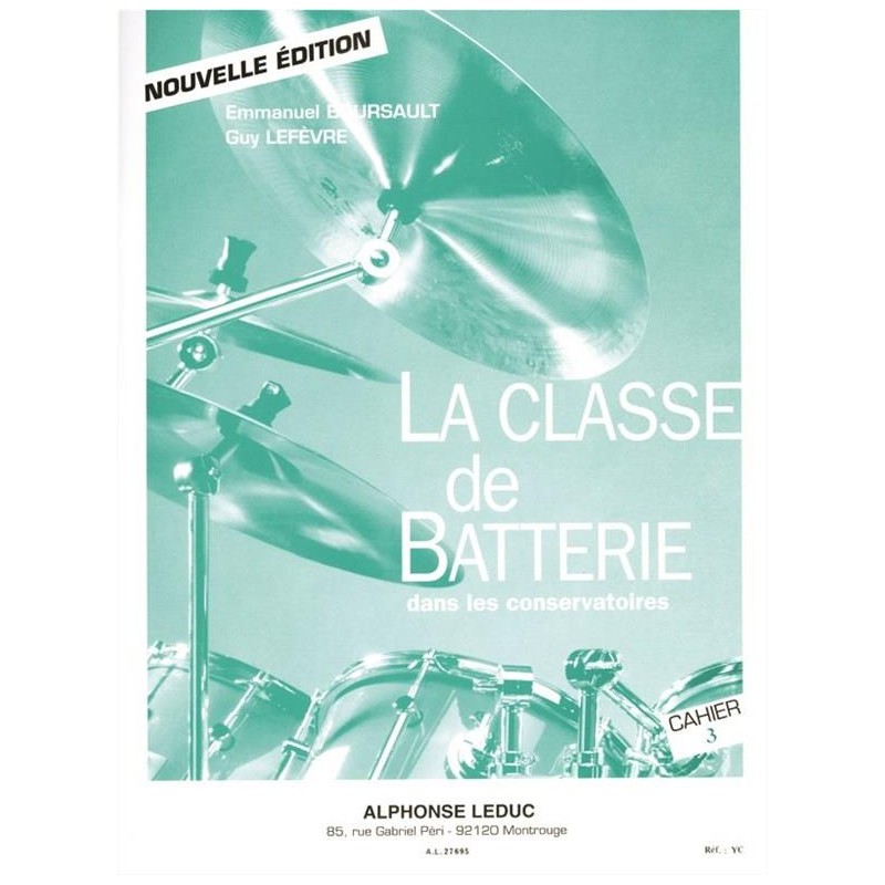BOURSAULT LEFEVRE CLASSE BATTERIE CONSERVATOIRES CAHIER 3 AL27695 BOURSAULT LEFEVRE CLASSE BATTERIE CONSERVATOIRES CAHIER 3 AL27695