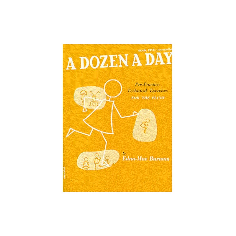 PARTITION PIANO A DOZEN A DAY VOLUME 5 LE KIOSQUE A MUSIQUE PARTITION PIANO A DOZEN A DAY VOLUME 5 LE KIOSQUE A MUSIQUE