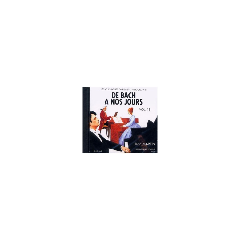 DE BACH A NOS JOURS 1B LE CD HL28443D LE KIOSQUE A MUSIQUE AVIGNON DE BACH A NOS JOURS 1B LE CD HL28443D LE KIOSQUE A MUSIQUE AVIGNON