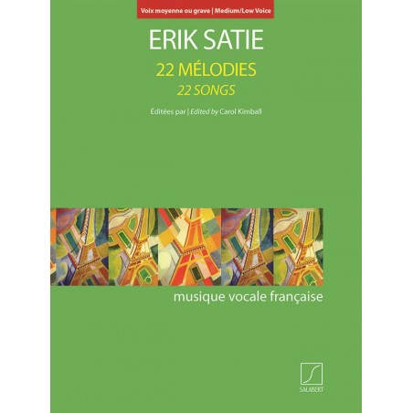 ERIK SATIE 22 MELODIES VOIX MOYENNE OU GRAVE SLB2044301