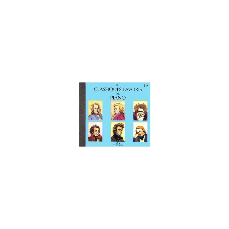 LES CLASSIQUES FAVORIS DU PIANO 1A LE CD HLP1031D LE KIOSQUE A MUSIQUE LES CLASSIQUES FAVORIS DU PIANO 1A LE CD HLP1031D LE KIOSQUE A MUSIQUE