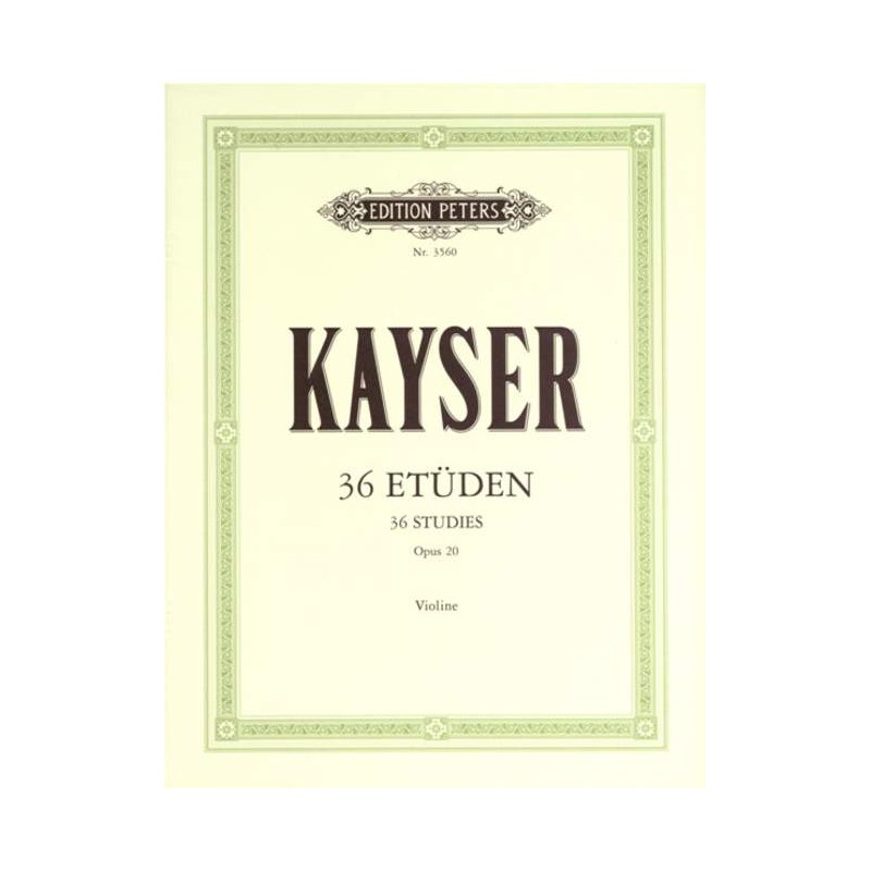 ETUDES DE KAYSER POUR VIOLON EP3560 LE KIOSQUE A MUSIQUE ETUDES DE KAYSER POUR VIOLON EP3560 LE KIOSQUE A MUSIQUE