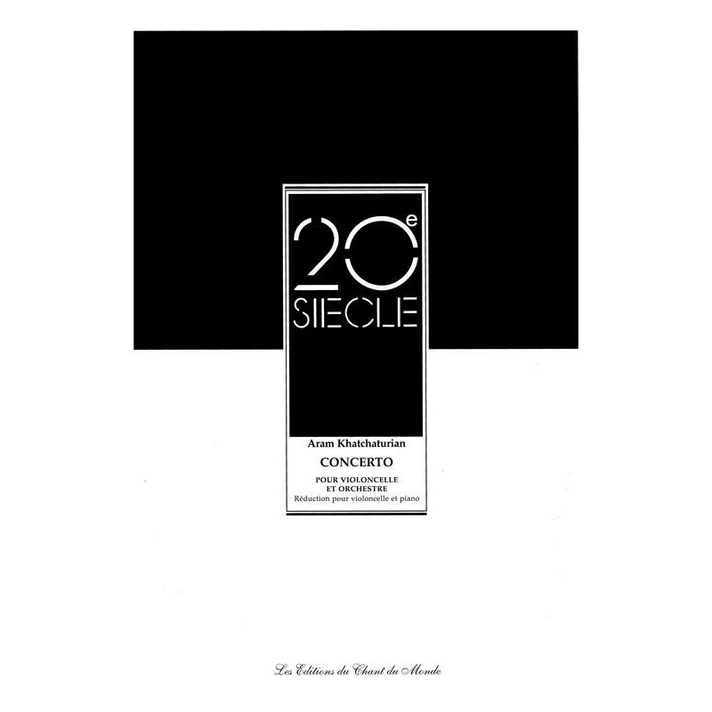 KHATCHATURIAN CONCERTO VIOLONCELLE N°2 VC550 KHATCHATURIAN CONCERTO VIOLONCELLE N°2 VC550
