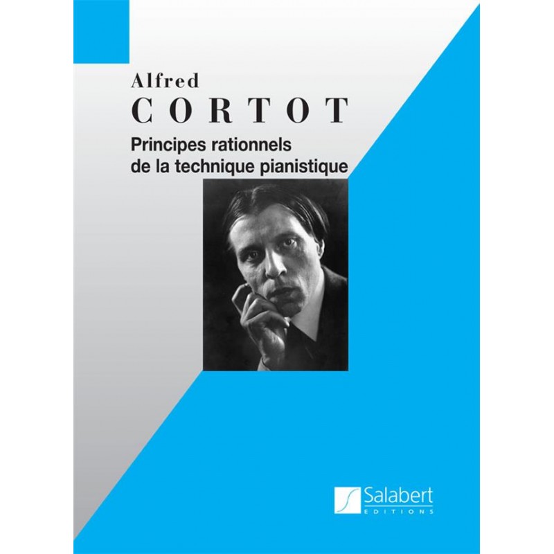 ALFRED CORTOT PRINCIPES RATIONNELS DE LA TECHNIQUE PIANISTIQUE SLB4096 ALFRED CORTOT PRINCIPES RATIONNELS DE LA TECHNIQUE PIANISTIQUE SLB4096