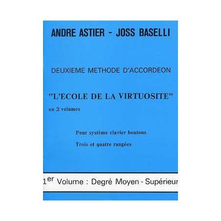 DEUXIEME METHODE D'ACCORDEON - L'ECOLE DE LA VIRTUOSITE VOL1