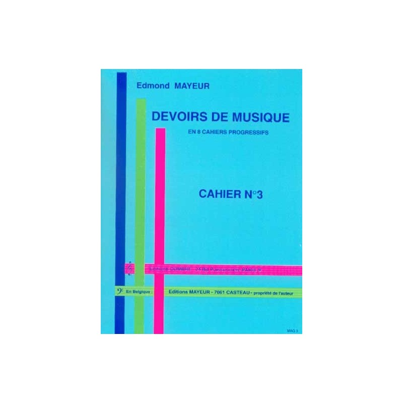 MAYEUR DEVOIRS DE MUSIQUE CAHIER 3 Le Kiosque à musique Avignon MAYEUR DEVOIRS DE MUSIQUE CAHIER 3 Le Kiosque à musique Avignon