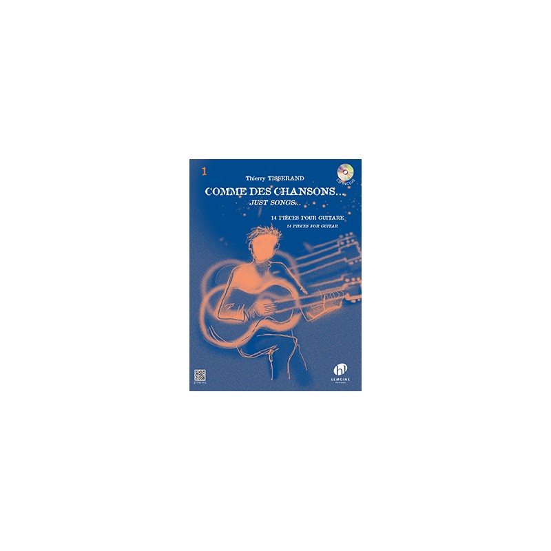 THIERRY TISSERAND COMME DES CHANSONS VOLUME 1 HL27710 Le kiosque à musique Librairie musicale