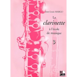 METHODE CLARINETTE MARGO VOLUME 3 HC32 AVIGNON LE KIOSQUE A MUSIQUE