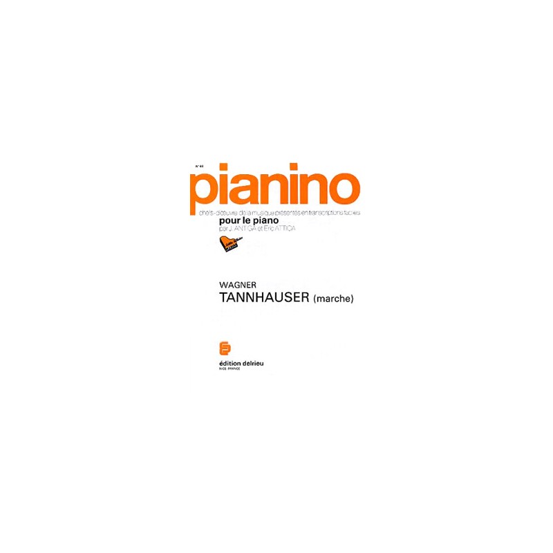 PARTITION PIANINO MARCHE DE TANNHAUSER PIANINO68 LE KIOSQUE A MUSIQUE