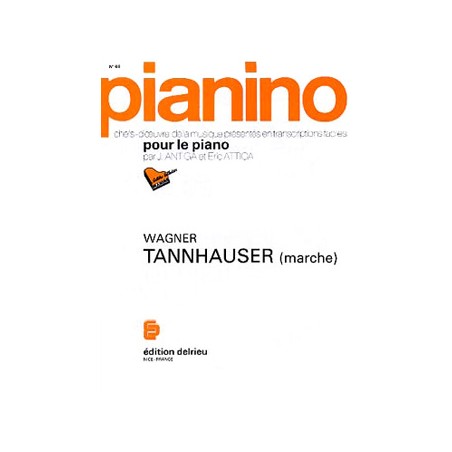 PARTITION PIANINO MARCHE DE TANNHAUSER PIANINO68 LE KIOSQUE A MUSIQUE