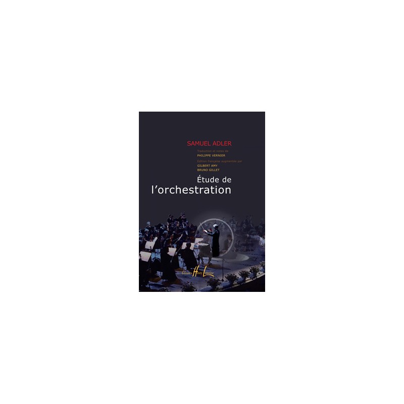 LIVRE ADLER ETUDE DE L'ORCHESTRATION HL28212 LE KIOSQUE A MUSIQUE