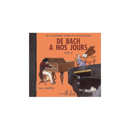 DE BACH A NOS JOURS 3A - CD - LE KIOSQUE A MUSIQUE