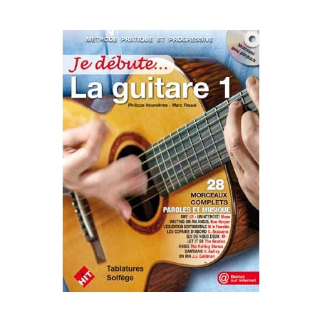 PARTITION JE DEBUTE LA GUITARE VOLUME 1 LE KIOSQUE A MUSIQUE